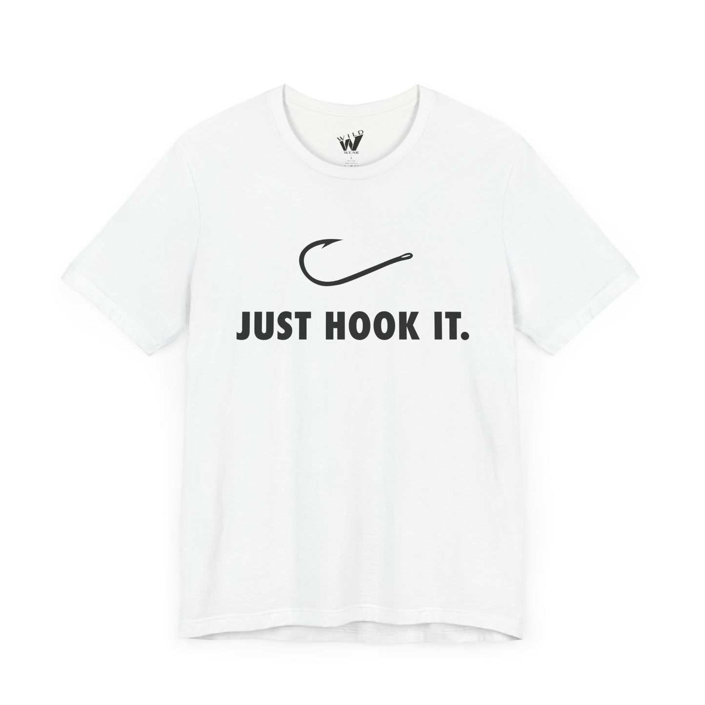Just Hook It. T-shirt